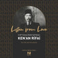 Listen From Love: A 20th Century Turkish Sufi Master Ken'an Rifai - Paperback