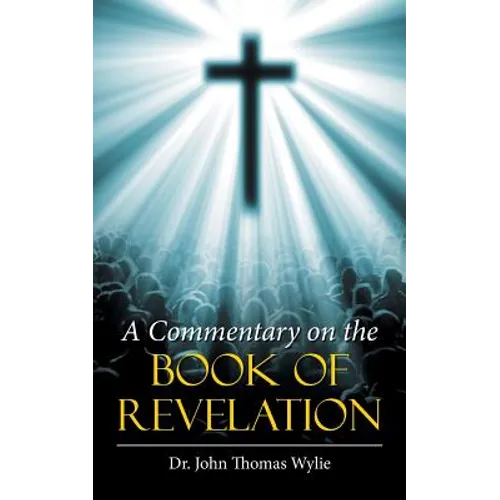 A Commentary on the Book of Revelation - Paperback