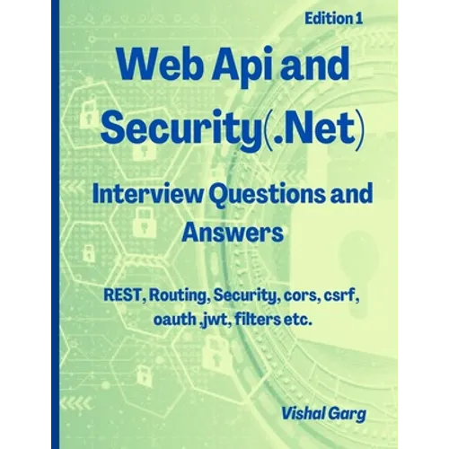 Web Api and Security: Interview Questions and Answers - Paperback
