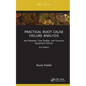 Practical Root Cause Failure Analysis: Key Elements, Case Studies, and Common Equipment Failures - Hardcover