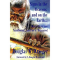 Signs In The Heavens and On The Earth: Man's Days are Numbered...and he is Measured - Paperback