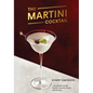 The Martini Cocktail: A Meditation on the World's Greatest Drink, with Recipes - Hardcover