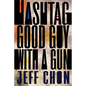Hashtag Good Guy with a Gun - Paperback