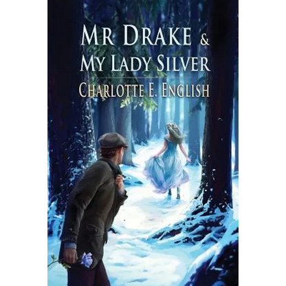 Mr. Drake and My Lady Silver - Paperback