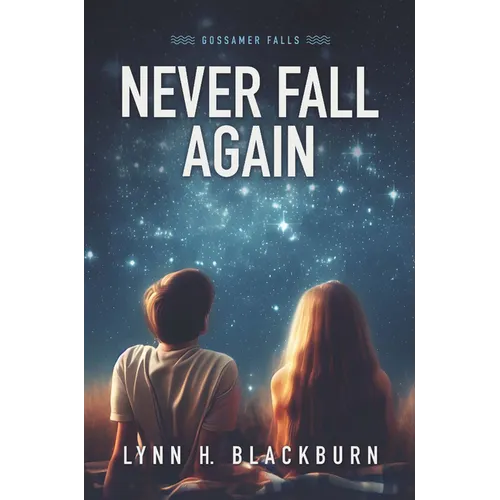 Never Fall Again - Library Binding