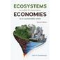 Ecosystems as Models for Restoring Our Economies, 2nd Edition: To a Sustainable State - Paperback