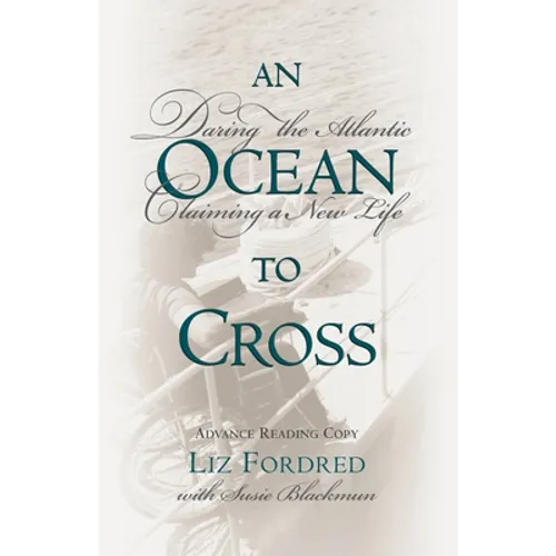 Ocean to Cross: Daring the Atlantic, Claiming a New Life - Paperback