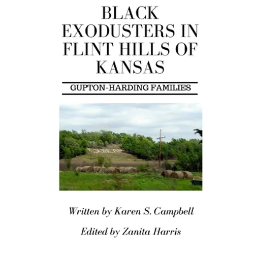 Black Exodusters in Flint Hills of Kansas: : Gupton-Harding Families - Paperback