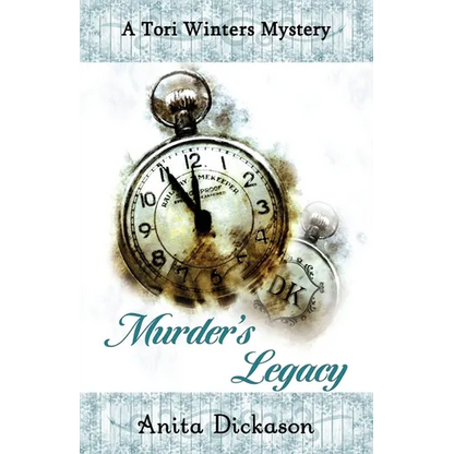 Murder's Legacy: A Tori Winters Mystery: Book 2 - Paperback