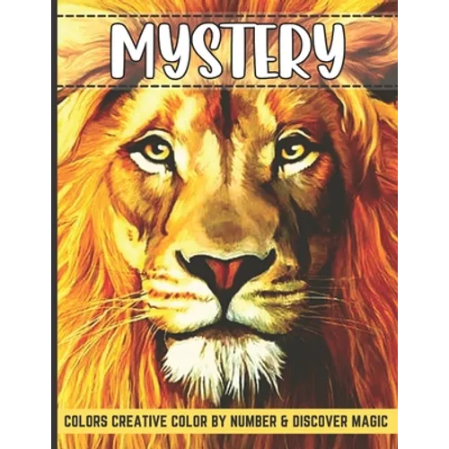 Mystery colors creative color by number & discover magic: Stress Relieving Patterns Color by Number Adult Coloring Book Mystery - Paperback