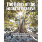 The Roots of the Federal Reserve: Tracing the Nephilim from Noah to the US Dollar - Paperback
