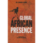 Global African Presence - Paperback