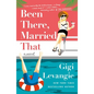 Been There, Married That - Paperback