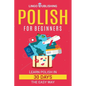 Polish for Beginners: Learn Polish in 30 Days the Easy Way - Paperback