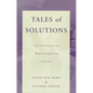 Tales of Solutions: A Collection of Hope-Inspiring Stories - Paperback