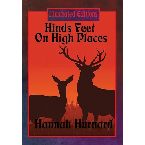 Hinds Feet On High Places (Illustrated Edition) - Paperback