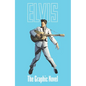 Elvis: The Official Graphic Novel Deluxe Edition - Hardcover