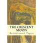 The Crescent Moon - Paperback