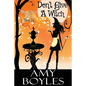Don't Give a Witch - Paperback
