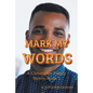 Mark My Words: A Christopher Family Novel Book 1 - Paperback
