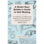 A Model Boat Builder's Guide to Rigging - A Collection of Historical Articles on the Construction of Model Ship Rigging - Paperback