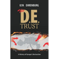 The D.E. Trust: A History of Europe's Destruction - Paperback