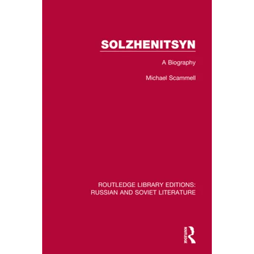 Solzhenitsyn: A Biography - Paperback