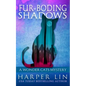 Fur-boding Shadows - Paperback