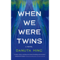 When We Were Twins - Hardcover