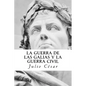 La Guerra de las Galias y La Guerra Civil - Paperback