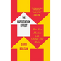 The Expectation Effect: How Your Mindset Can Change Your World - Paperback