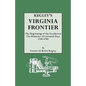 Kegley's Virginia Frontier. the Beginning of the Southwest, the Roanoke of Colonial Days, 1740-1783, with Maps and Illustrations - Paperback