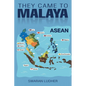 They Came to Malaya - Paperback
