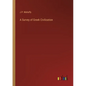 A Survey of Greek Civilization - Paperback