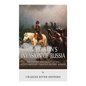 Napoleon's Invasion of Russia: The History and Legacy of the French Emperor's Greatest Military Blunder - Paperback