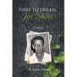 Dare to Dream, Joe Shore: A Memoir - Hardcover