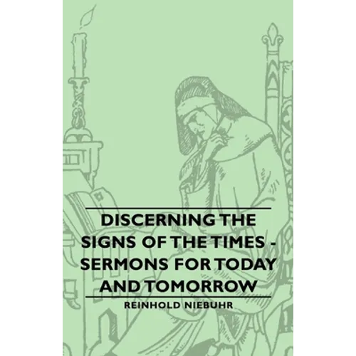 Discerning the Signs of the Times - Sermons for Today and Tomorrow - Hardcover