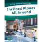 Inclined Planes All Around - Library Binding