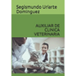 Auxiliar de Clinica Veterinaria: Manual con DIPLOMA ACREDITATIVO opcional - Paperback