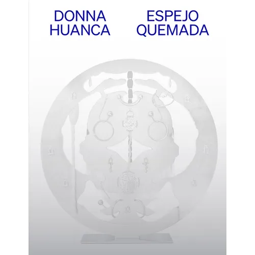 Donna Huanca: Espejo Quemada - Paperback