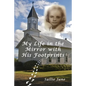 My Life in the Mirror with His Footprints - Paperback
