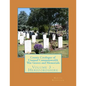 County Catalogue of Unusual Commonwealth War Graves and Memorials: Volume 3 - Herefordshire - Paperback