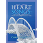 Heart Songs: Messages for Parents from Children Across Time - Paperback