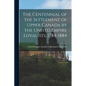 The Centennial of the Settlement of Upper Canada by the United Empire Loyalists, 1784-1884 - Paperback