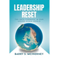 Leadership RESET: The Path Forward in Our Upside-down World - Hardcover