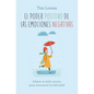 Poder Positivo de Las Emociones Negativas, El -V2* - Paperback