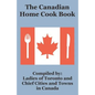 The Canadian Home Cook Book - Paperback