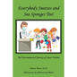 Everybody Sneezes and Sea Sponges Too!: The Environmental Journey of Santé Pristine - Paperback