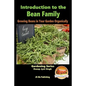 Introduction to the Bean Family - Growing Beans in Your Garden Organically - Paperback