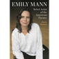 Emily Mann: Rebel Artist of the American Theater - Hardcover